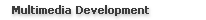 Multimedia Development